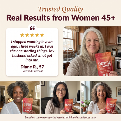 Real Results from Women 45+ - Desire Gummies